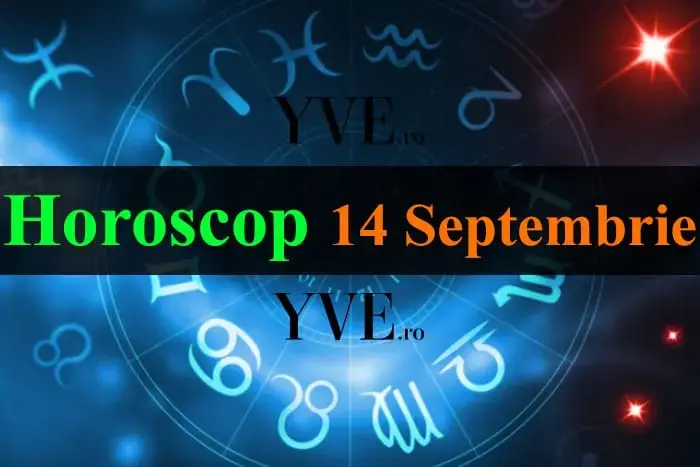 Horoscop 14 septembrie 2026: Taurii și Fecioarele au stabilitate financiară