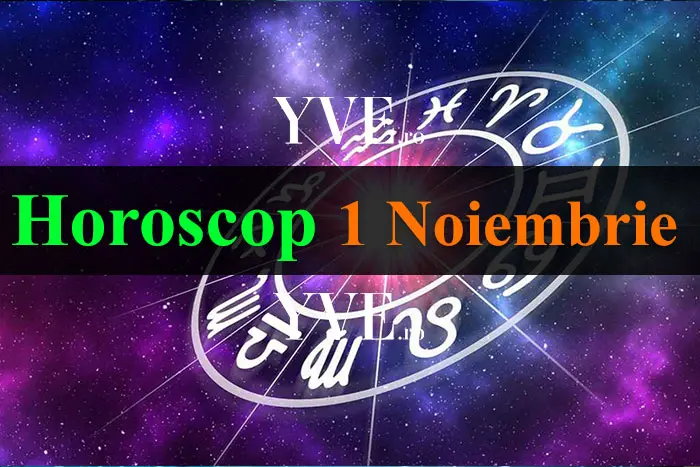 Horoscop 1 Noiembrie 2026: Gemenii își păstrează calmul, Fecioarele renunță la ce nu au nevoie