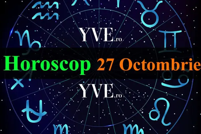 Horoscop 27 octombrie 2026: Surprize pentru Capricorni și succes pentru Săgetători